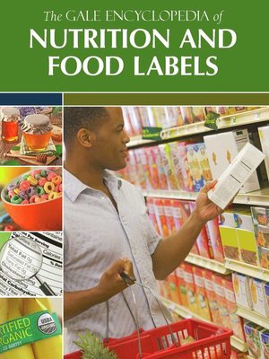 cover image of The Gale Encyclopedia of Nutrition and Food Labels